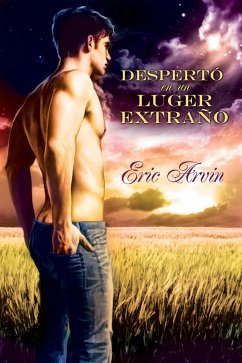 Despertó en un lugar extraño (eBook, ePUB) - Arvin, Eric