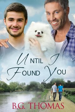 Until I Found You (eBook, ePUB) - Thomas, B. G.