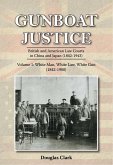 Gunboat Justice Volume 1 (eBook, ePUB)