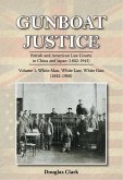 Gunboat Justice Volume 1 (eBook, PDF)