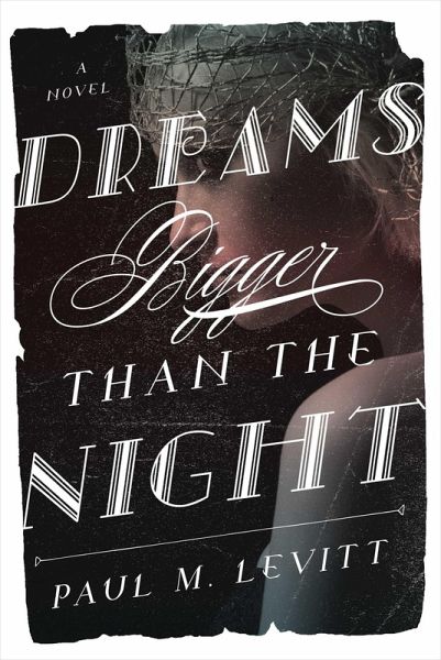 Dreams Bigger Than the Night (eBook, ePUB)