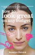 How to Look Great on Any Budget (eBook,... - Bild 1