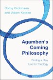 Agamben's Coming Philosophy (eBook, ePUB) Agamben's Coming Philosophy (eBook, ePUB)