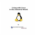 Living with Linux in the Industrial World (eBook, ePUB)