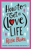 How to Get a (Love) Life (eBook, ePUB)