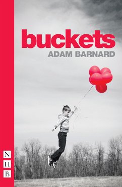 buckets (NHB Modern Plays) (eBook, ePUB) - Barnard, Adam