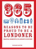 365 Reasons to be Proud to be a Londoner (eBook, ePUB)