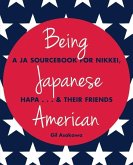 Being Japanese American (eBook, ePUB)