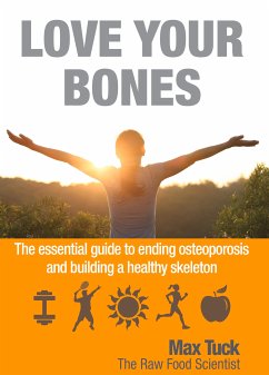 Love Your Bones (eBook, ePUB) - Tuck, Max