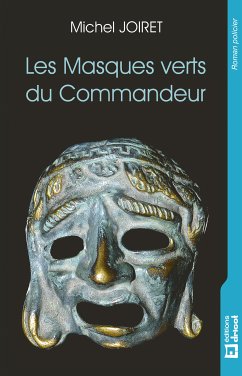 Les Masques verts du Commandeur (eBook, ePUB) - Joiret, Michel