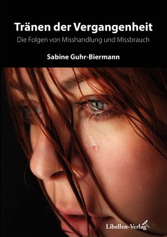 Tränen der Vergangenheit (eBook, ePUB) - Guhr-Biermann, Sabine