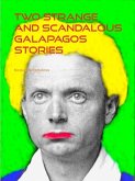 Two Strange And Scandalous Galapagos Stories (eBook, ePUB)