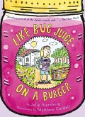 Like Bug Juice on a Burger (eBook, ePUB)