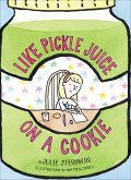 Like Pickle Juice on a Cookie (eBook, ePUB)