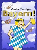 Bayern! (eBook, ePUB)