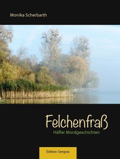 Felchenfraß (eBook, ePUB)