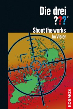 Die drei ??? Shoot the works - Im Visier (drei Fragezeichen) (eBook, ePUB) - McCay, William
