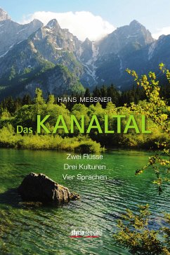 Das Kanaltal (eBook, ePUB) - Messner, Hans