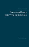 Faux-semblants pour vraies jumelles (eBook, ePUB)