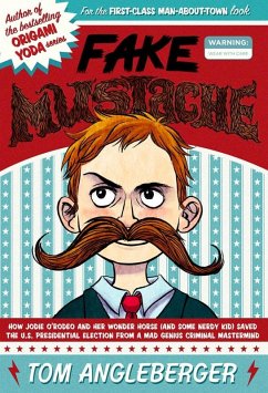 Fake Mustache (eBook, ePUB) - Tom Angleberger