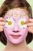 My Summer of Pink & Green (eBook, ePUB) My Summer of Pink & Green (eBook, ePUB)