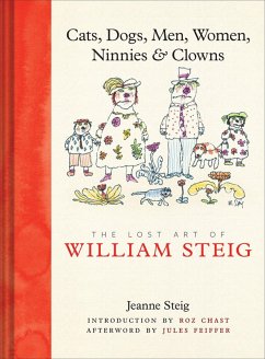 Cats, Dogs, Men, Women, Ninnies & Clowns (eBook, ePUB) - Steig, Jeanne