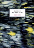 Fashion Insiders' Guide to New York (eBook, ePUB)