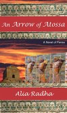 An Arrow of Atossa (eBook, ePUB)