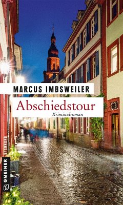 Abschiedstour (eBook, ePUB) - Imbsweiler, Marcus