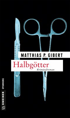Halbgötter / Kommissar Lenz Bd.14 (eBook, PDF) - Gibert, Matthias P.