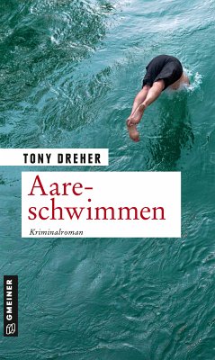 Aareschwimmen (eBook, PDF) - Dreher, Tony