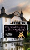 Wer mordet schon im Ruhrgebiet? (eBook, ePUB)