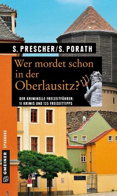 Wer mordet schon in der Oberlausitz? (eBook, ePUB) - Prescher, Sören; Porath, Silke
