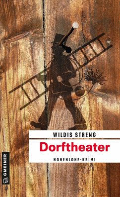 Dorftheater / Kommissare Lisa Luft und Heiko Wüst Bd.4 (eBook, PDF) - Streng, Wildis