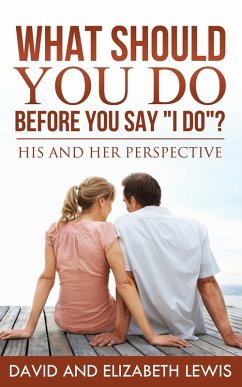 What Should You Do Before You Say I Do? (eBook, ePUB) - Lewis, David; Lewis, Elizabeth