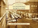 Vanishing Portland