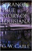 Strange True Stories of Louisiana (eBook, ePUB)