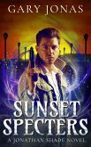 Sunset Specters (Jonathan Shade, #5) (eBook, ePUB)