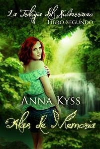 Alas De Memoria (eBook, ePUB) - Kyss, Anna