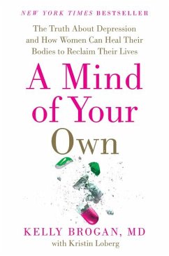 A Mind of Your Own - Brogan M D, Kelly; Loberg, Kristin