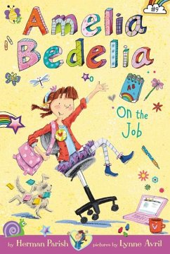 Amelia Bedelia Chapter Book #9: Amelia Bedelia on the Job - Parish, Herman