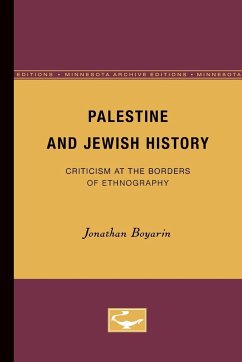 Palestine and Jewish History - Boyarin, Jonathan