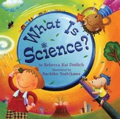 What Is Science? - Dotlich, Rebecca Kai