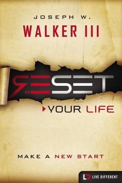 Reset Your Life - Walker III, Joseph W