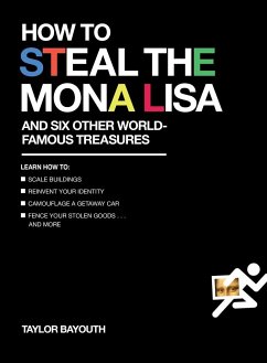 How to Steal the Mona Lisa - Bayouth, Taylor