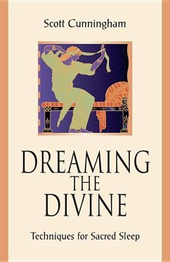 Dreaming the Divine - Cunningham, Scott