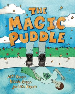 The Magic Puddle - Jett, Rosen; Nicole, Rosen; Jessica, Rosen