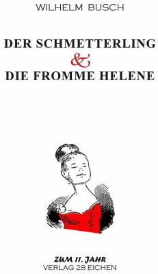 Der Schmetterling & Die fromme Helene - Busch, Wilhelm