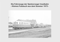 Die Fahrzeuge der Spiekerooger Inselbahn - Riedel, Lutz