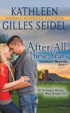 After All These Years (Hometown Memories, Book 1) - Gilles Seidel, Kathleen